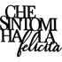 Black wooden wall decoration with the Italian phrase 'Che sintomi ha la felicità' for home decor