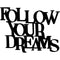 Scritta in legno da appendere Follow Your Dreams - Decorazioni Casa