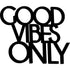 Black wooden wall decoration with 'Good Vibes Only' text for home decor