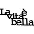 black wooden wall decor saying La vita è bella for home decoration