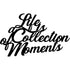 Black wooden wall decor with the quote Life is a collection of moments for home decoration