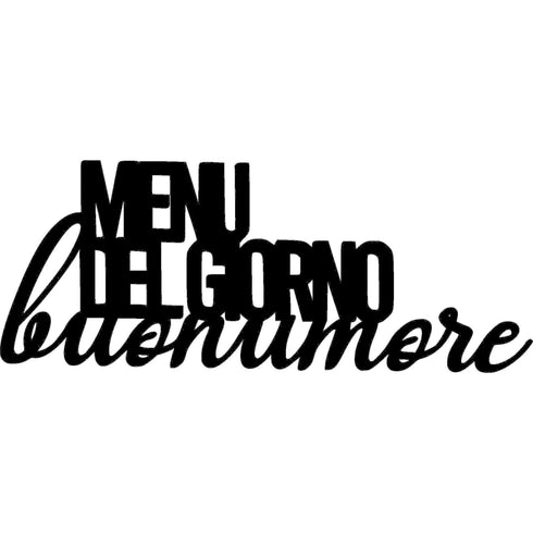 Decorative black wooden wall art reading 'MENU DEL GIORNO buonumore' for home decoration