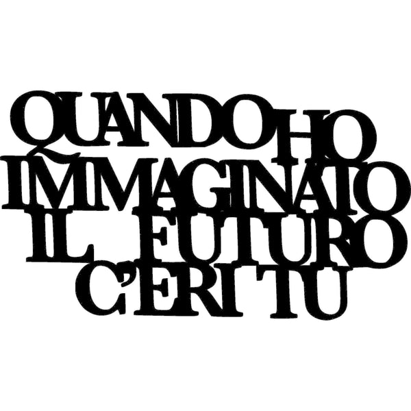 Scritta in legno da appendere Quando ho immaginato il Futuro - Decorazioni Casa