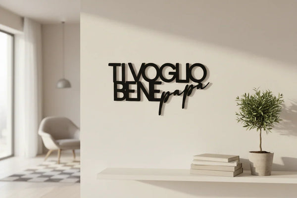 Black wooden wall decor with Italian phrase Ti Voglio Bene Papa in modern home setting