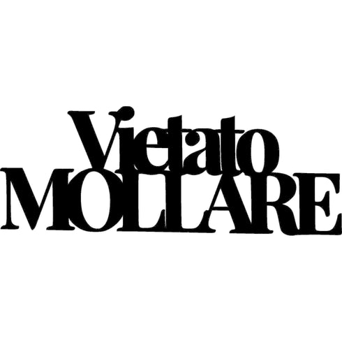 Black wooden decorative wall sign with Italian text 'Vietato Mollare' for home decor