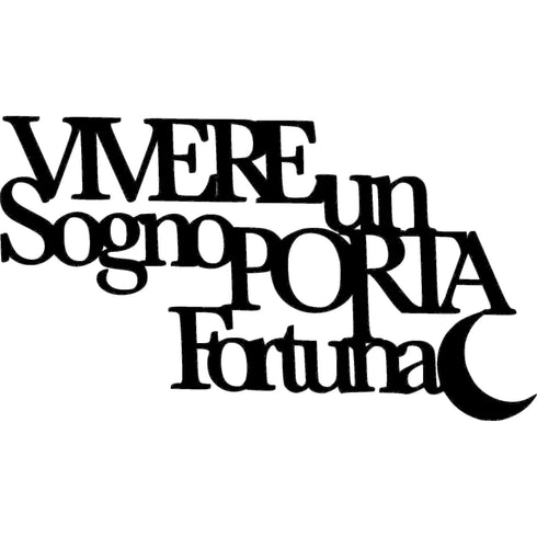 black wooden wall decoration with Italian phrase 'Vivere un sogno porta fortuna' and crescent moon detail