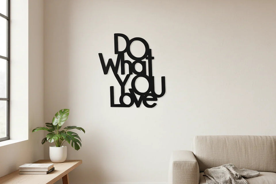 Scritta decorativa da parete in legno Do What You Love