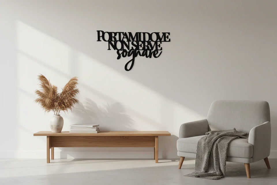 Scritta decorativa da parete in legno Dove non serve sognare